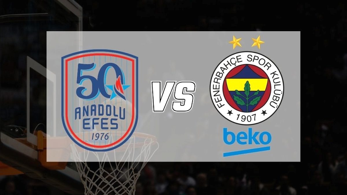 Anadolu Efes - Fenerbahçe Beko maçı saat kaçta, hangi kanalda?