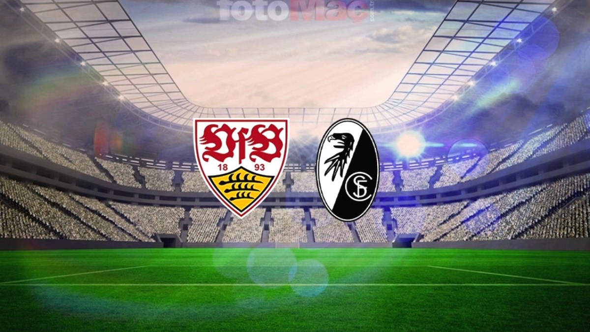 Stuttgart-Freiburg CANLI İZLE: Maç ne zaman, saat kaçta, hangi kanalda?