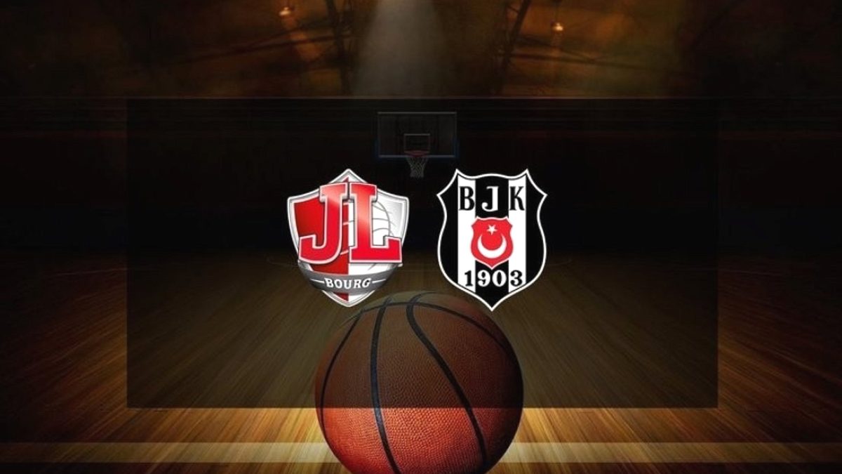 JL Bourg - Beşiktaş GAİN maçı | CANLI İZLE (Eurocup)