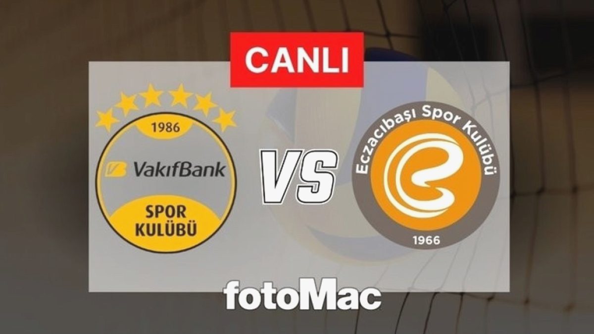VakıfBank-Eczacıbaşı Dynavit maçı | CANLI İZLE (CEV Şampiyonlar Ligi)